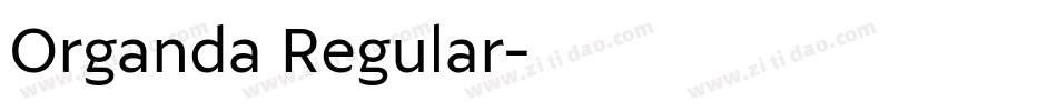 Organda Regular字体转换